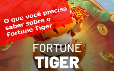 Fortune Tiger: Tudo sobre os Jogos do Tigrinho